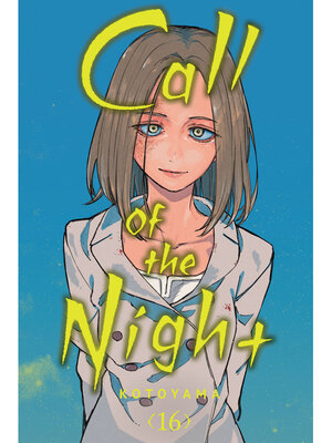 cover image of Call of the Night, Volume 16